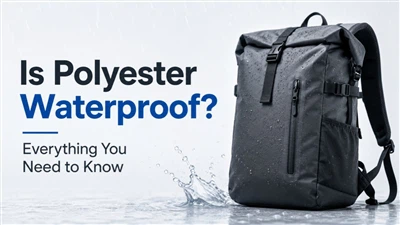 Puas yog Polyester Waterproof? Txhua Yam Koj Yuav Tsum Paub
